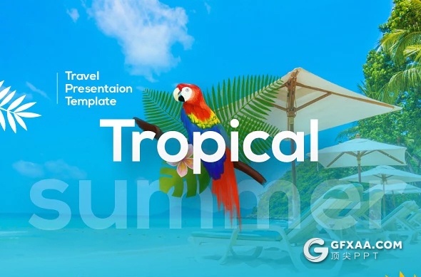 55页户外旅游度假热带风景展示ppt模板 11种主题配色 - 顶尖PPT